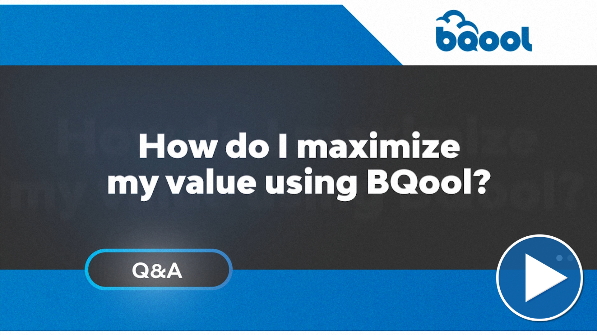 Q3_How_do_I_maxamize_my_value_using_BQool_with_Button.jpg